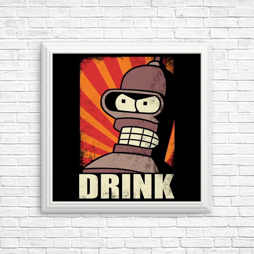 Drink! - Posters & Prints