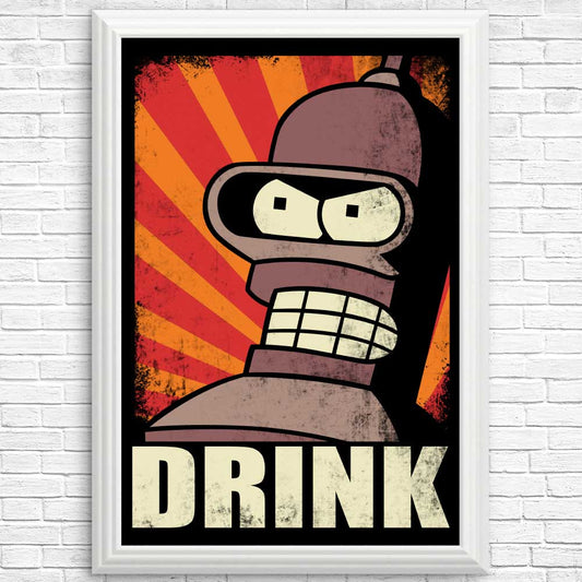 Drink! - Posters & Prints