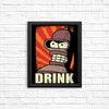 Drink! - Posters & Prints