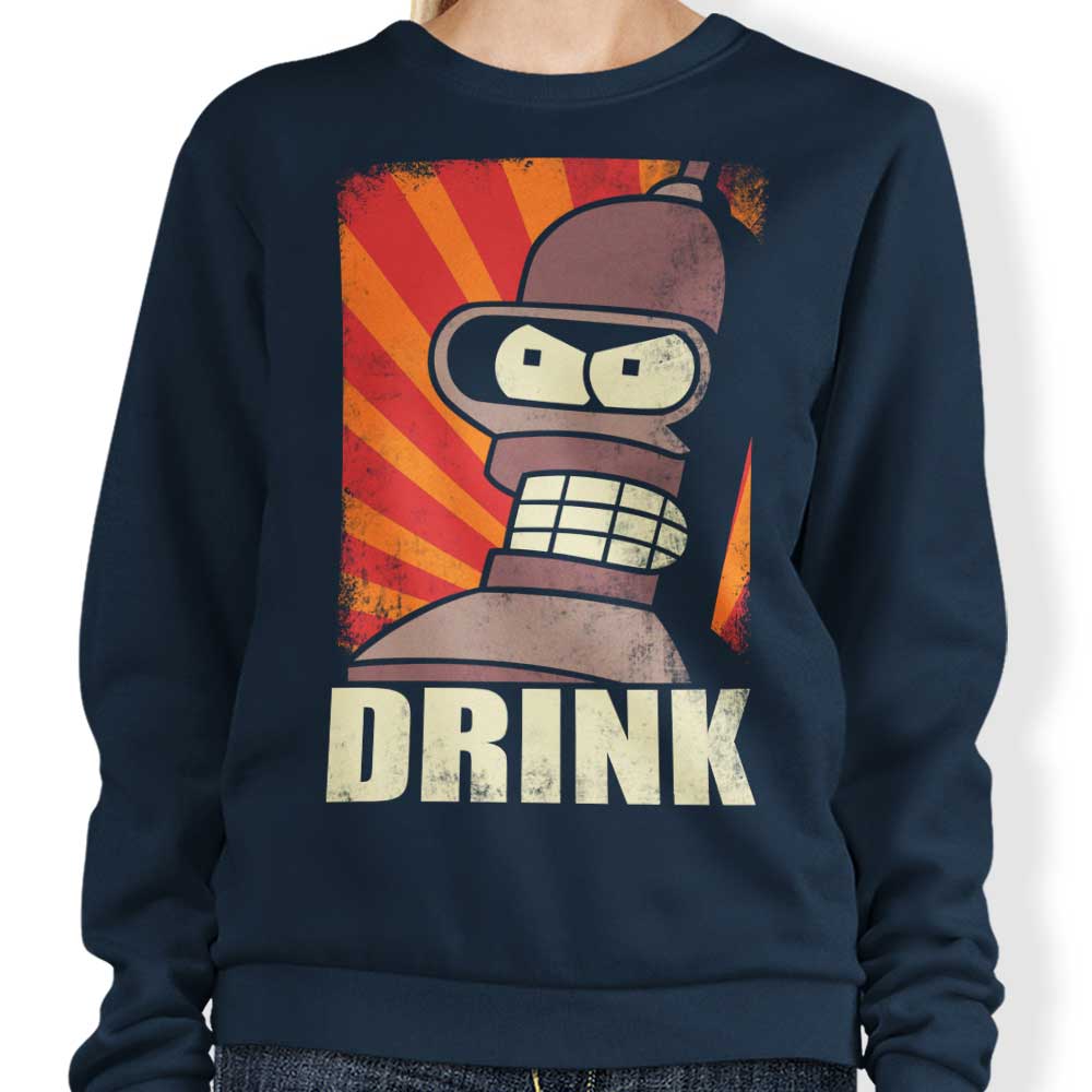 Drink! - Sweatshirt