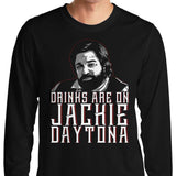 Drinks on Me - Long Sleeve T-Shirt
