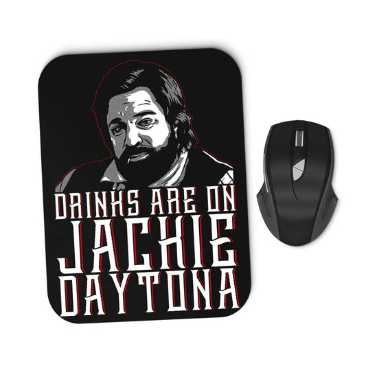 Drinks on Me - Mousepad