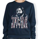 Drinks on Me - Sweatshirt
