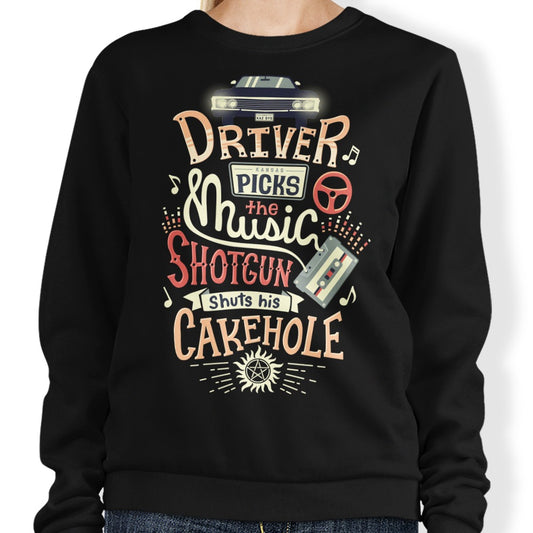 Driver Picks the Music - Sweatshirt