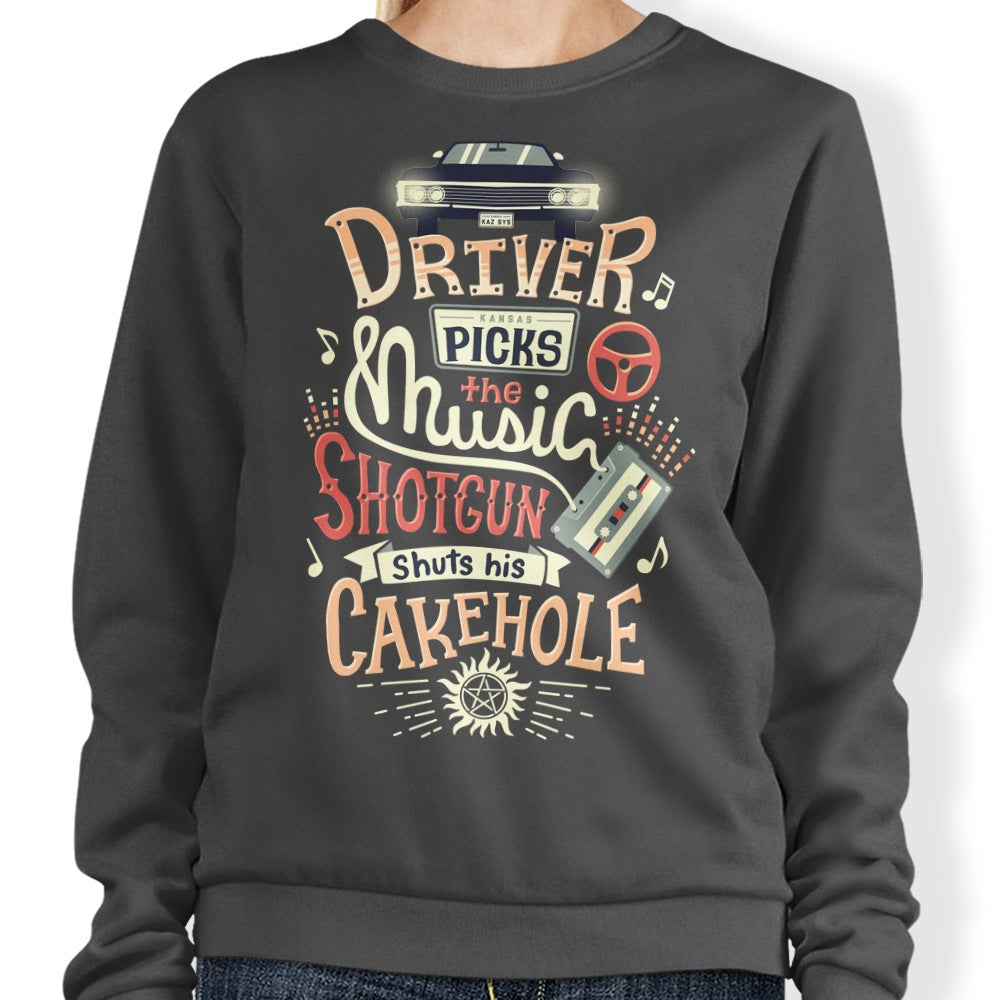 Driver Picks the Music - Sweatshirt