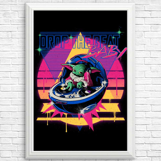 Drop the Beat - Posters & Prints