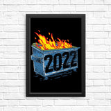 Dumpster Fire '22 - Posters & Prints