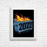 Dumpster Fire '22 - Posters & Prints