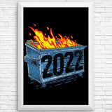 Dumpster Fire '22 - Posters & Prints