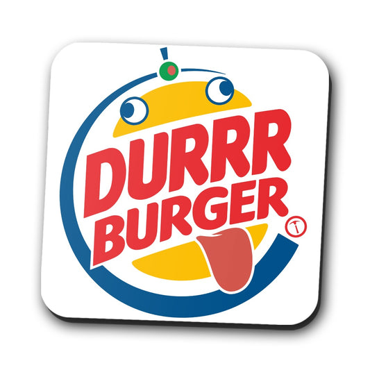 Durrrger King - Coasters