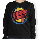 Durrrger King - Sweatshirt