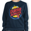 Durrrger King - Sweatshirt