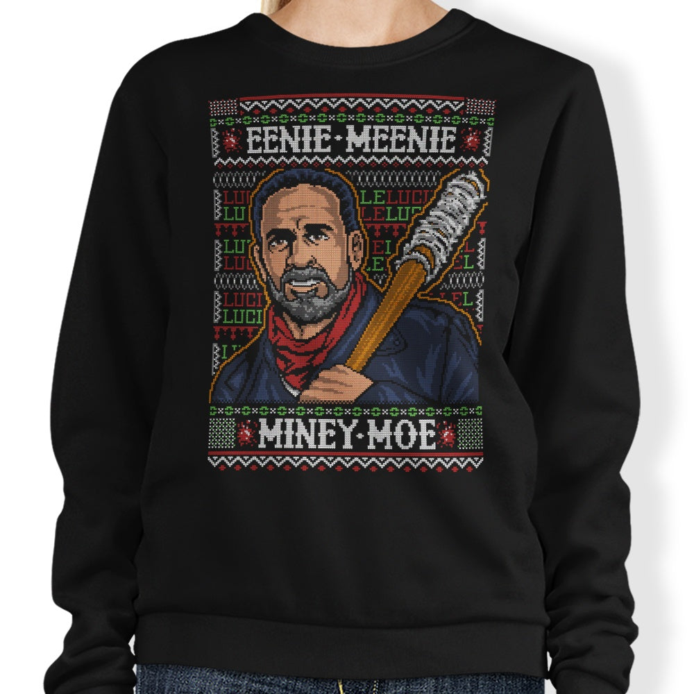 Eenie Meenie Miney Moe - Sweatshirt