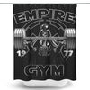Empire Gym - Shower Curtain