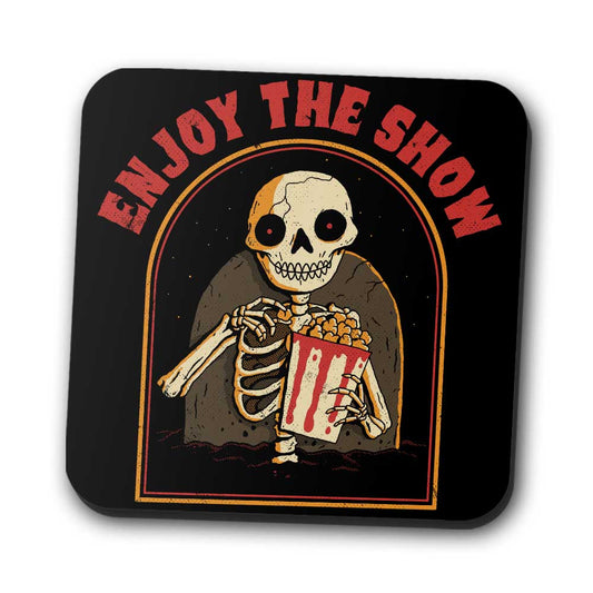 Enjoy the Show - Coasters