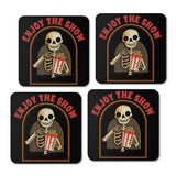 Enjoy the Show - Coasters