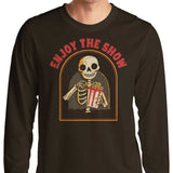 Enjoy the Show - Long Sleeve T-Shirt