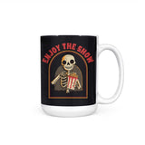 Enjoy the Show - Mug