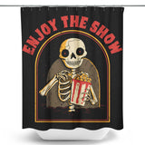 Enjoy the Show - Shower Curtain