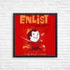 Enlist! - Posters & Prints