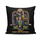 Enter the Variants - Throw Pillow