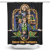 Enter the Variants - Shower Curtain