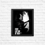 Every Last One - Posters & Prints