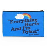 Everything Hurts - Accessory Pouch
