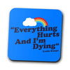 Everything Hurts - Coasters