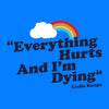 Everything Hurts - Throw Pillow