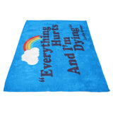 Everything Hurts - Fleece Blanket