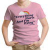 Everything Hurts - Youth Apparel