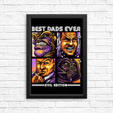 Evil Dad's Edition - Posters & Prints