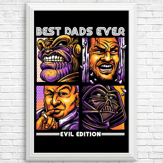 Evil Dad's Edition - Posters & Prints