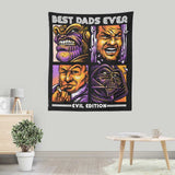 Evil Dad's Edition - Wall Tapestry