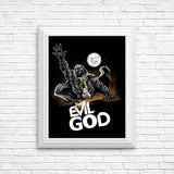Evil God - Posters & Prints