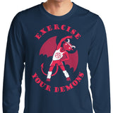 Exercise Your Demons - Long Sleeve T-Shirt