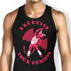 Exercise Your Demons - Tank Top