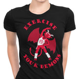 Exercise Your Demons - Women's Apparel