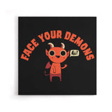 Face Your Demons - Canvas Print