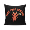 Face Your Demons - Throw Pillow