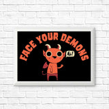 Face Your Demons - Posters & Prints
