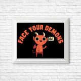 Face Your Demons - Posters & Prints