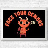 Face Your Demons - Posters & Prints