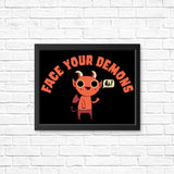 Face Your Demons - Posters & Prints