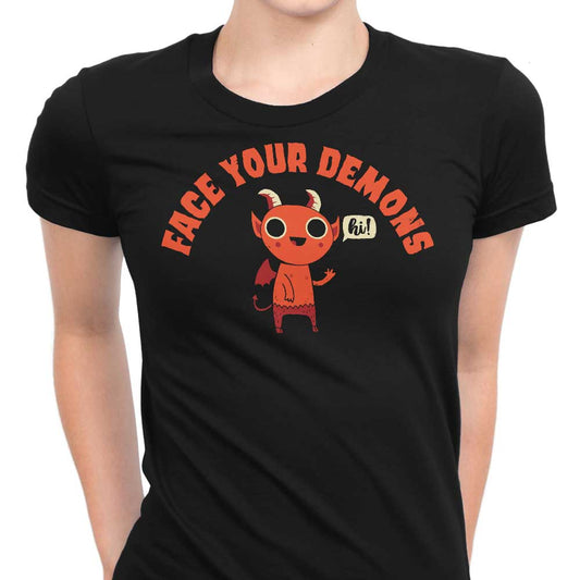Face Your Demons - Women's Apparel