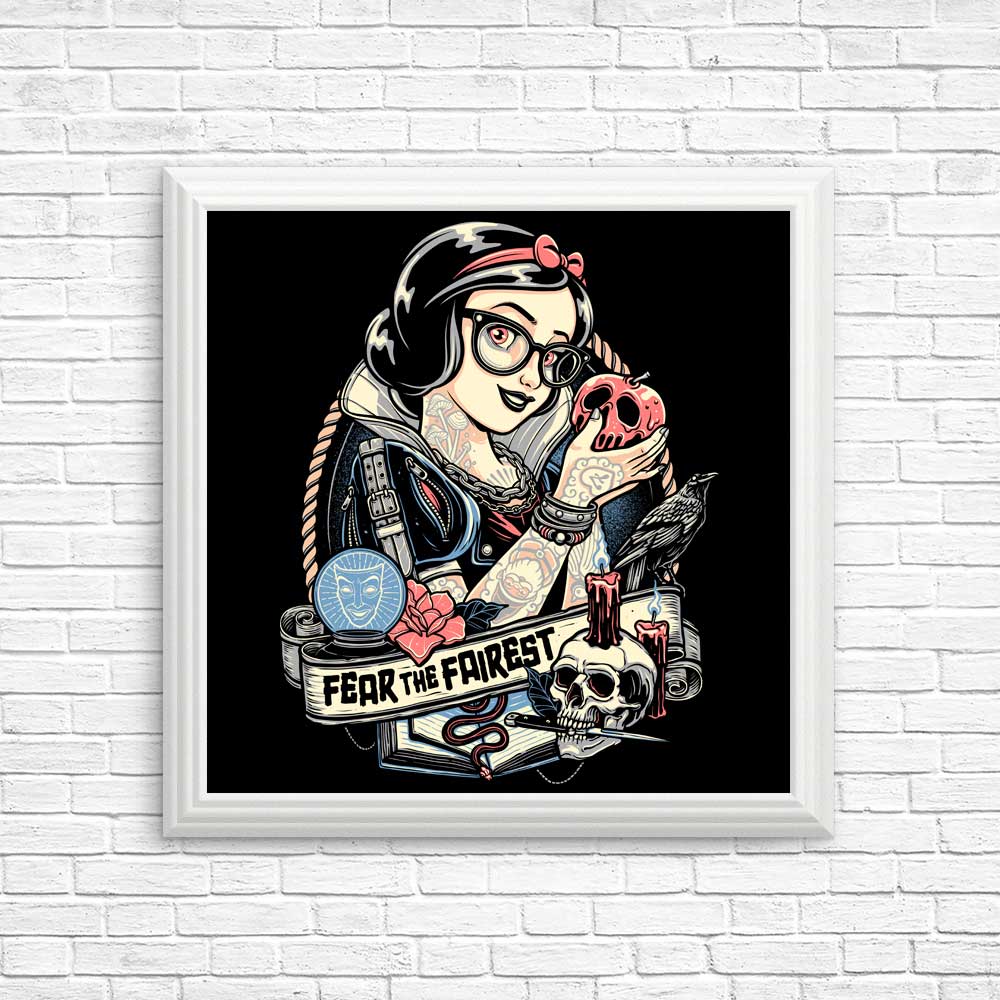 Fear the Fairest - Posters & Prints