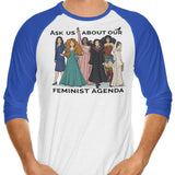 Feminist Agenda - 3/4 Sleeve Raglan T-Shirt