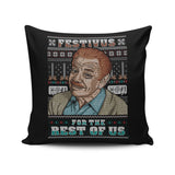 Festivus for the Rest of Us Sweater - Throw Pillow