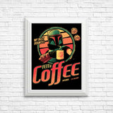 Fett A Coffee - Posters & Prints